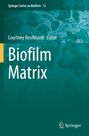 „Springer Series on Biofilms 13“, „Courtney Reichhardt Editor“, „Biofilm Matrix“. Grüner Hintergrund, mikroskopisches Bild.