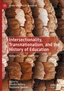 : Intersectionality, Transnationalism, and the History of Education, Buch