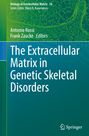 : The Extracellular Matrix in Genetic Skeletal Disorders, Buch