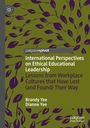 Brandy Yee: International Perspectives on Ethical Educational Leadership, Buch
