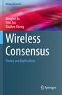 Minghui Xu: Wireless Consensus, Buch