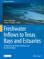 : Freshwater Inflows to Texas Bays and Estuaries, Buch