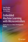 Cem Ünsalan: Embedded Machine Learning with Microcontrollers, Buch