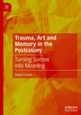 David Corbet: Trauma, Art and Memory in the Postcolony, Buch