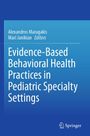 Titel: "Evidence-Based Behavioral Health Practices in Pediatric Specialty Settings". Blaues Cover, Springer-Logo unten.