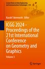 : ICGG 2024 - Proceedings of the 21st International Conference on Geometry and Graphics, Buch