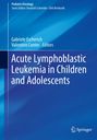 Acute Lymphoblastic Leukemia in Children and Adolescents, Buch