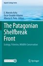 Titel: The Patagonian Shelfbreak Front. Herausgeber: E. Marcelo Acha, Oscar Osvaldo Iribarne, Alberto R. Piola.