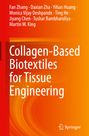 Fan Zhang: Collagen-Based Biotextiles for Tissue Engineering, Buch