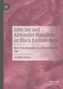 Buchtitel: "John Jay and Alexander Hamilton on Black Enslavement." Autor: Arthur Scherr. Hintergrund in Rosa. Logo oben.