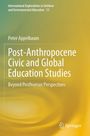 Peter Appelbaum: Post-Anthropocene Civic and Global Education Studies, Buch