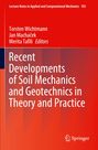 Recent Developments of Soil Mechanics and Geotechnics in Theory and Practice, Buch