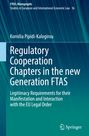 Kornilia Pipidi-Kalogirou: Regulatory Cooperation Chapters in the new Generation FTAS, Buch