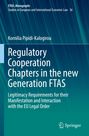 Kornilia Pipidi-Kalogirou: Regulatory Cooperation Chapters in the new Generation FTAS, Buch