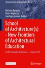 : School of Architecture(s) - New Frontiers of Architectural Education, Buch