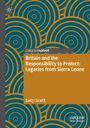 Lucy Scott: Britain and the Responsibility to Protect: Legacies from Sierra Leone, Buch