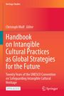 Handbook on Intangible Cultural Practices as Global Strategies for the Future, Buch