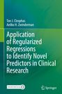 Aeilko H. Zwinderman: Application of Regularized Regressions to Identify Novel Predictors in Clinical Research, Buch