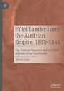 Oliver Zajac: Hôtel Lambert and the Austrian Empire, 1831¿1846, Buch