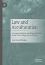 „Law and Acculturation: Conceptualisation and Empirical Case Study: Slavic Migrants in Poland“ von Jan Bazyli Klakla.