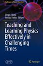 : Teaching and Learning Physics Effectively in Challenging Times, Buch