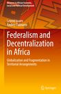 Andrey Zakharov: Federalism and Decentralization in Africa, Buch