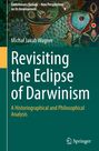 Micha¿ Jakub Wagner: Revisiting the Eclipse of Darwinism, Buch