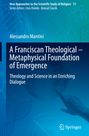 Alessandro Mantini: A Franciscan Theological-Metaphysical Foundation of Emergence, Buch