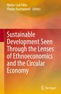 : Sustainable Development Seen Through the Lenses of Ethnoeconomics and the Circular Economy, Buch