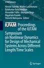 : Proceedings of the IUTAM Symposium on Nonlinear Dynamics for Design of Mechanical Systems Across Different Length/Time Scales, Buch