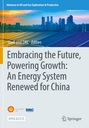 "Embracing the Future, Powering Growth: An Energy System Renewed for China" steht in großen, grauen Buchstaben. Hintergrund mit Skyline.
