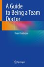 Titel: "A Guide to Being a Team Doctor". Autor: Dean Chatterjee. Unten ein Springer-Logo, bunte grafische Muster.