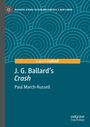 Paul March-Russell: J. G. Ballard's "Crash", Buch