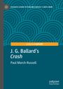 "J. G. Ballard's Crash" von Paul March-Russell, spiralförmiges Muster, palgrave macmillan Logo.