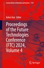 : Proceedings of the Future Technologies Conference (FTC) 2024, Volume 4, Buch