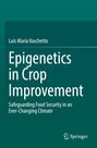 Luis María Vaschetto: Epigenetics in Crop Improvement, Buch