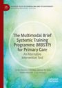 Carles Barcons Comellas: The Multimodal Brief Systemic Training Programme (MBSTP) for Primary Care, Buch