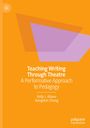 Dongshin Chang: Teaching Writing Through Theatre, Buch