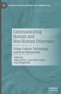 : Communicating Human and Non-Human Otherness, Buch