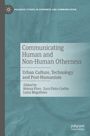 Bucheinband: "Communicating Human and Non-Human Otherness". Herausgeber: Helena Pires, Zara Pinto-Coelho, Luísa Magalhães.