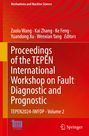 : Proceedings of the TEPEN International Workshop on Fault Diagnostic and Prognostic, Buch