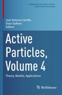 "Active Particles, Volume 4: Theory, Models, Applications". Blaue Buchabdeckung mit roten und weißen Details.