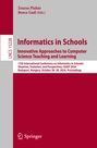 : Informatics in Schools. Innovative Approaches to Computer Science Teaching and Learning, Buch