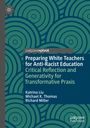 Titel: Preparing White Teachers for Anti-Racist Education. Grünes Kreismuster, drei Autoren gelistet.