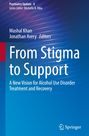 : From Stigma to Support, Buch