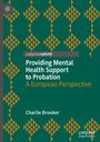 Charlie Brooker: Providing Mental Health Support to Probation, Buch