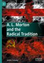 James Crossley: A. L. Morton and the Radical Tradition, Buch