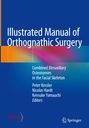 : Illustrated Manual of Orthognathic Surgery, Buch