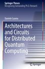 Daniele Cuomo: Architectures and Circuits for Distributed Quantum Computing, Buch