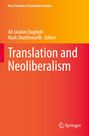 "Translation and Neoliberalism" von Ali Jalalian Daghigh und Mark Shuttleworth, Serie: New Frontiers in Translation Studies.